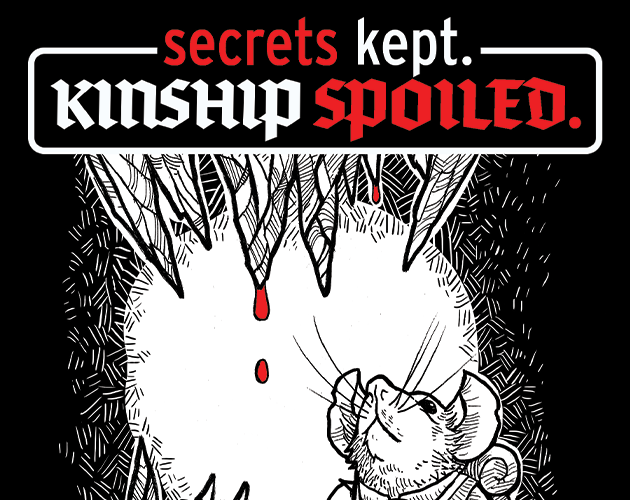 Games like secret kept. KINSHIP SPOILED.