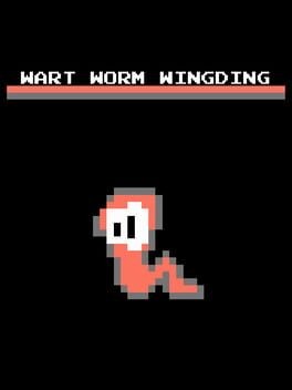 Games like Wart Worm Wingding