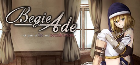 Games like BegieAde ~a lyric of lie and retribution~