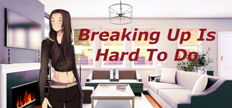 Breaking Up Is Hard To Do Image
