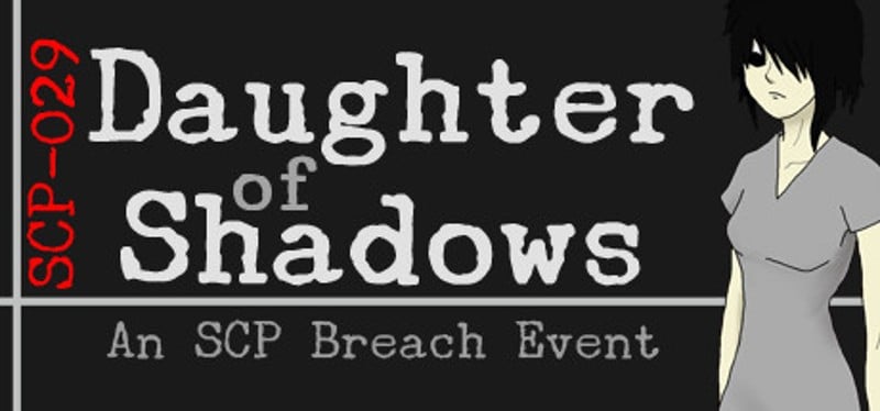 Daughter of Shadows: An SCP Breach Event Game Cover