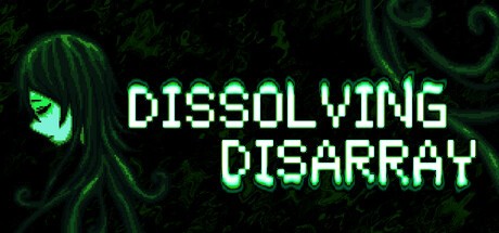 Games like Dissolving Disarray