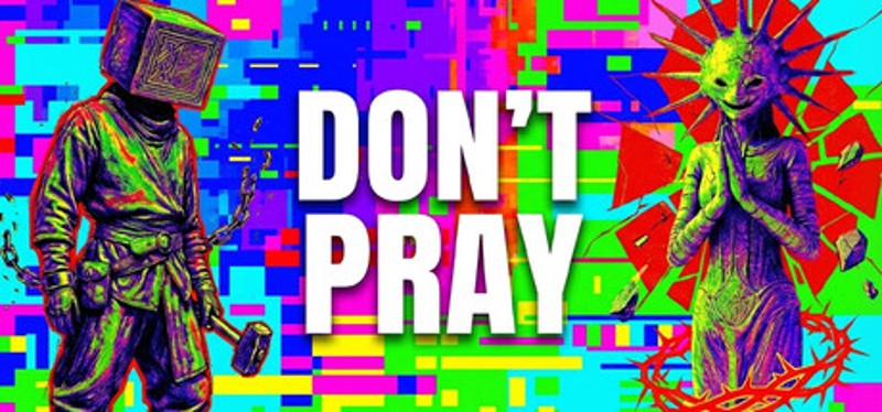 Don't Pray Image