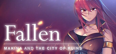 Games like Fallen ~Makina and the City of Ruins~