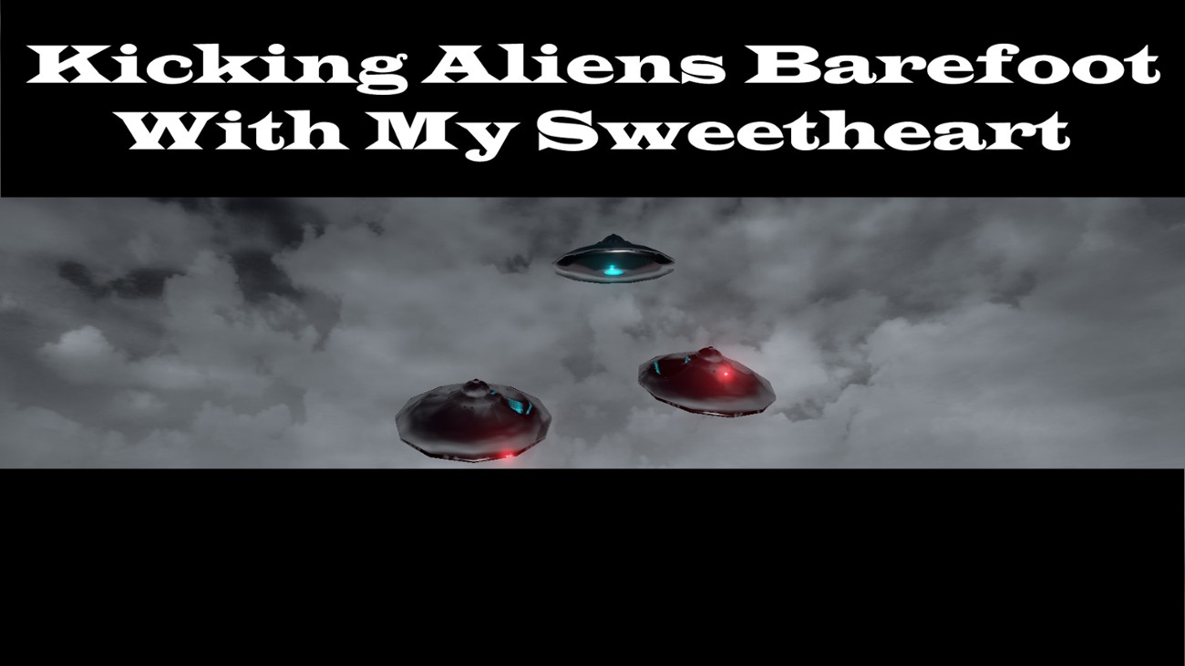 Games like Kicking Aliens Barefoot With My Sweetheart