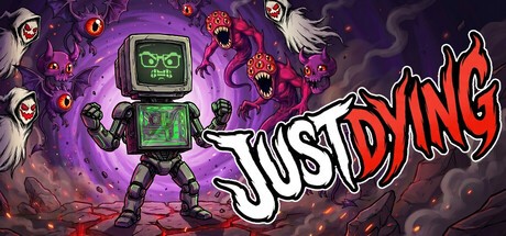 Games like Just Dying