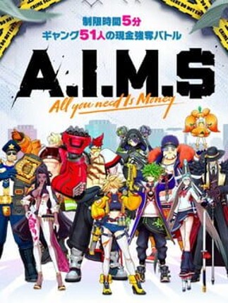 A.I.M.$ (All You Need Is Money) Image