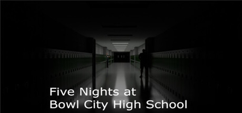 Five Nights at Bowl City High School Image