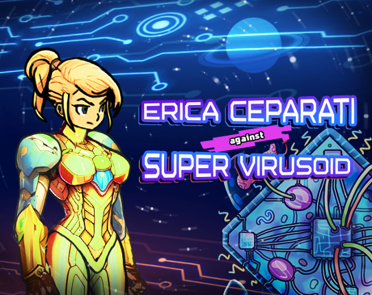 Erica Ceparati against Super Virusoid Game Cover