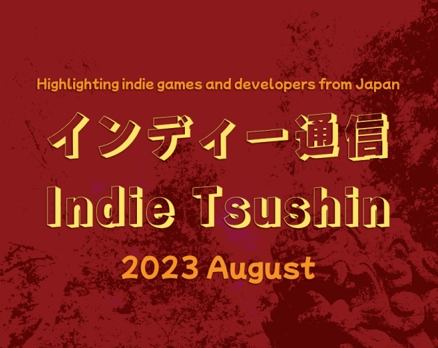 Games like Indie Tsushin: 2023 August Issue