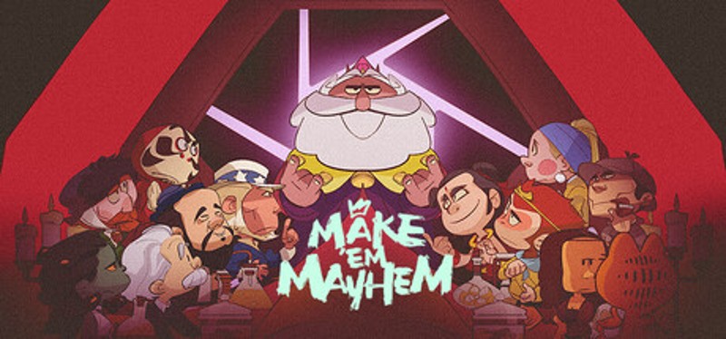 Make'Em Mayhem Image