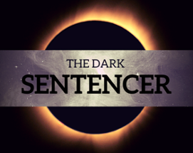 The Dark Sentencer Image