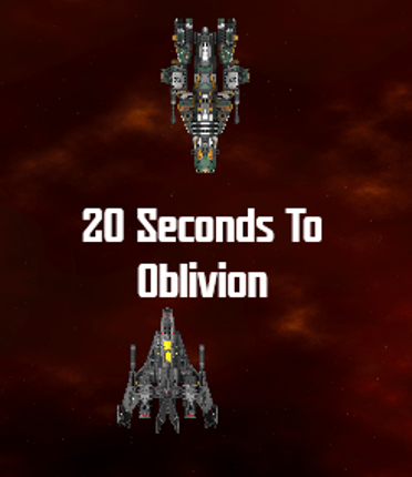 20 Seconds To Oblivion Image