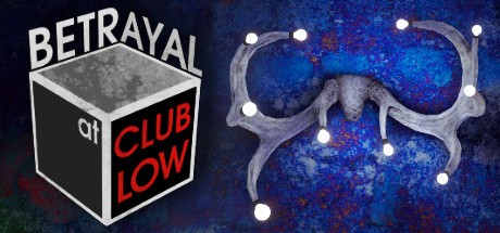 Games like Betrayal At Club Low