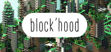 Games like Block'hood