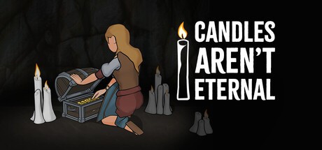 Games like Candles Aren't Eternal
