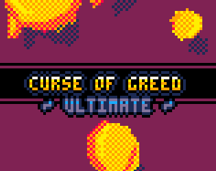 Games like Curse of Greed: ULTIMATE