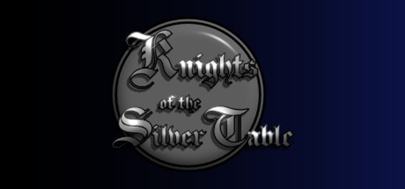 Knights of the Silver Table Image