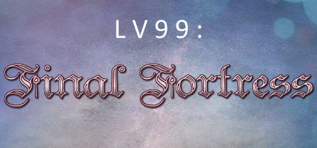 Games like LV99: Final Fortress