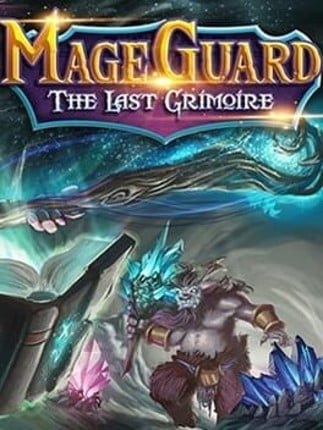 Mage Guard: The Last Grimoire Game Cover