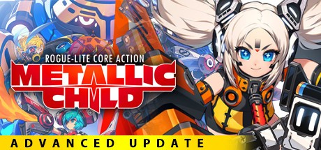 Games like METALLIC CHILD