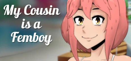 Games like My COUSIN is a FEMBOY