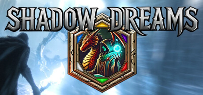 Shadow Dreams Image