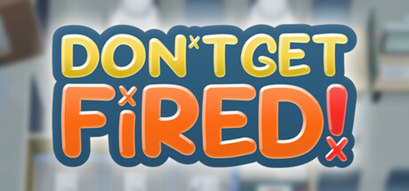 Don't Get FIred! Image