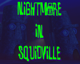 Nightmare in Squidville Image