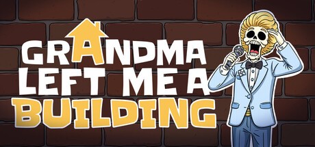 Games like Grandma Left Me A Building