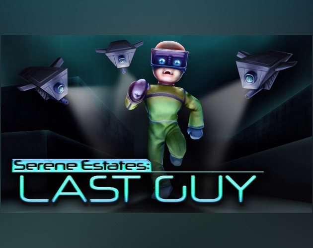 Games like Serene Estates: Last Guy