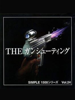 Games like Simple 1500 Series Vol. 24: The Gun Shooting