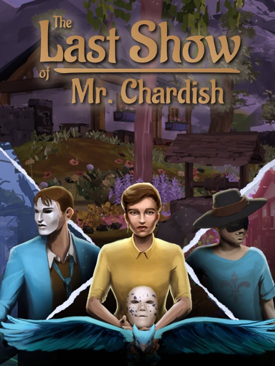 Games like The Last Show of Mr. Chardish