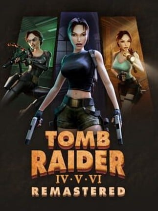 Tomb Raider IV•V•VI Remastered Game Cover