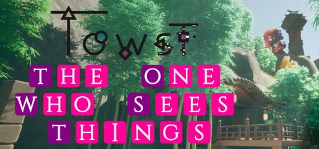 Games like TOWST: The One Who Sees Things