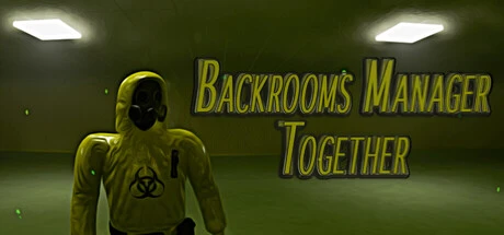 Games like Backrooms Manager - Together