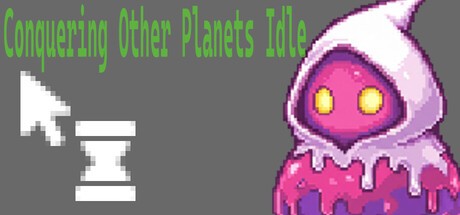 Games like Conquering Other Planets Idle - COPI