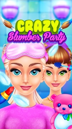 Crazy Slumber Party - Makeup, Face Paint, Dressup, Spa and Makeover - Girls Beauty Salon Games screenshot