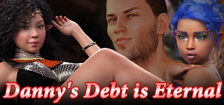 Games like Danny's Debt is Eternal