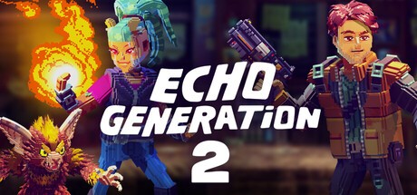 Games like Echo Generation 2