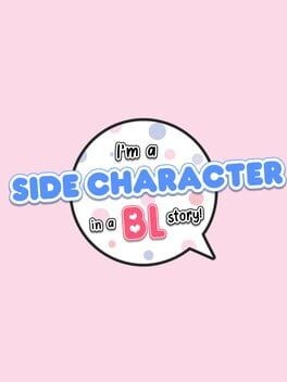 Games like I'm a Side Character in a BL story!