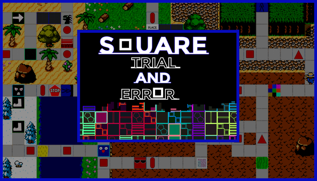 Games like Square: Trial and Error