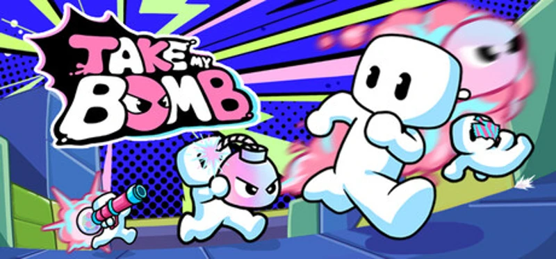 TAKE MY BOMB Image
