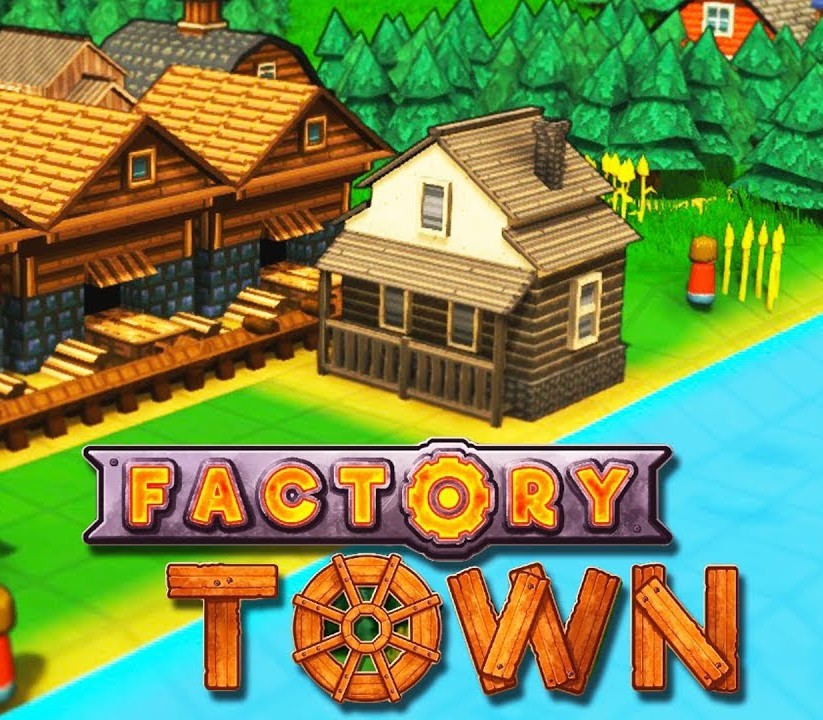 Games like Factory Town