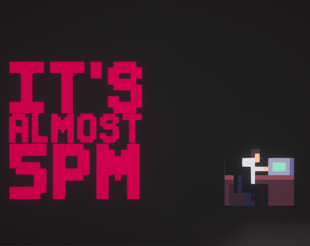 Games like It's Almost 5PM