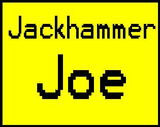 Games like Jackhammer Joe