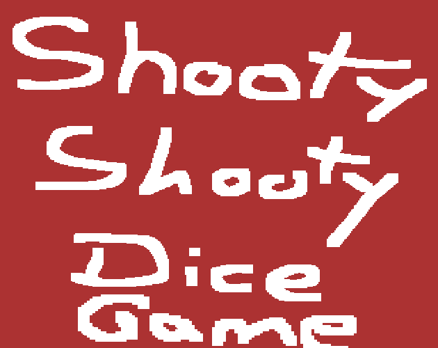 Games like Shooty Shooty Dice Game
