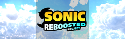 Sonic Reboosted Project [Not updated anymore.] Image