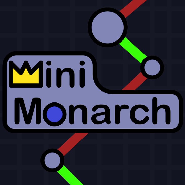 Games like Mini Monarch