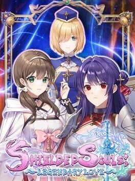 Games like Shielded Souls: Legendary Love